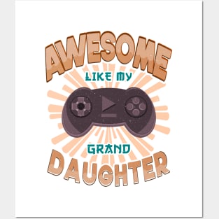 Awesome Like My Granddaughter Gaming Grandparents Posters and Art